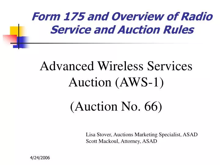 form 175 and overview of radio service and auction rules