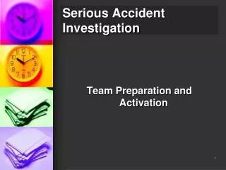 Serious Accident Investigation
