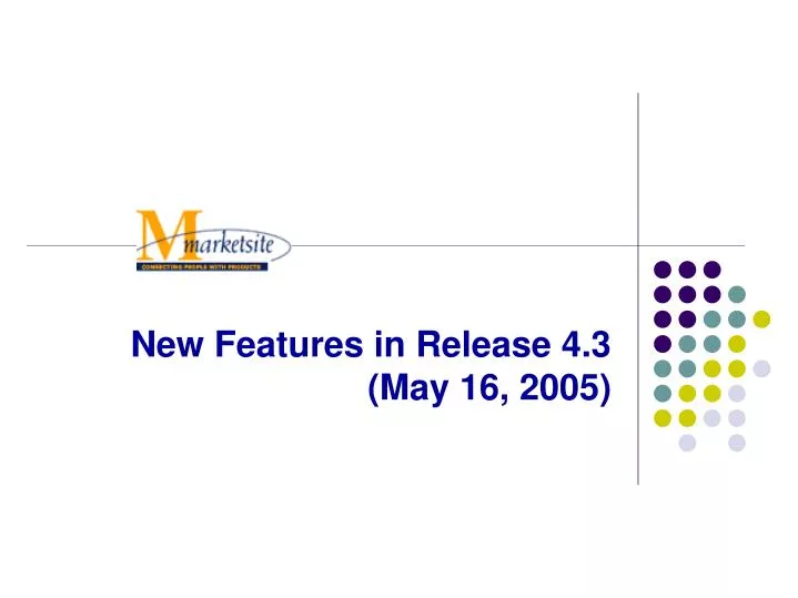 new features in release 4 3 may 16 2005