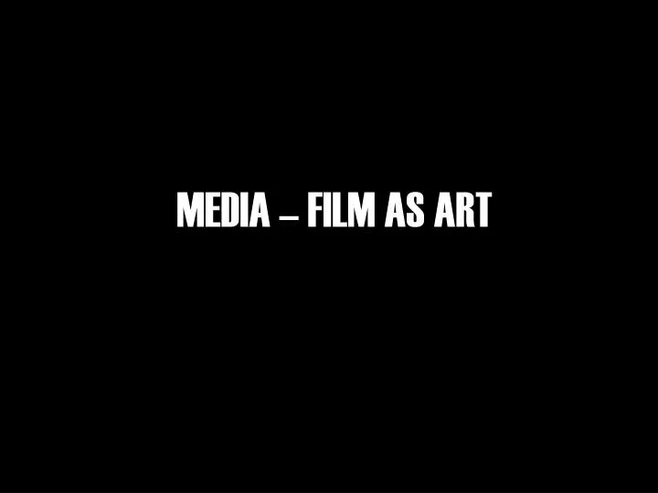 media film as art