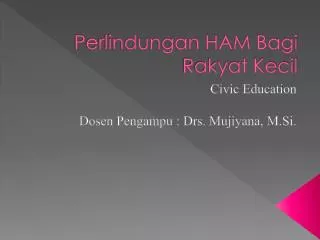 perlindungan ham bagi rakyat kecil