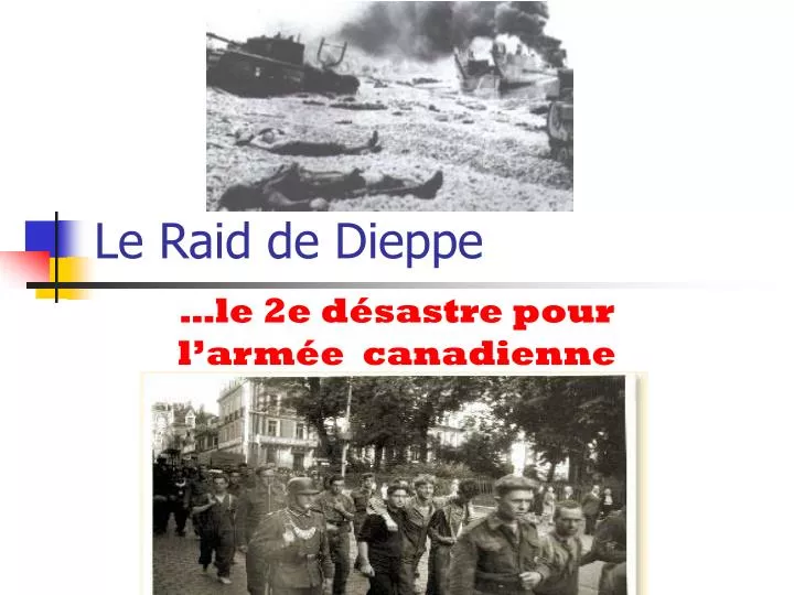 le raid de dieppe