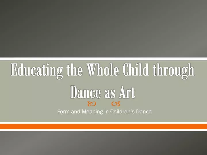 educating the whole child through dance as art