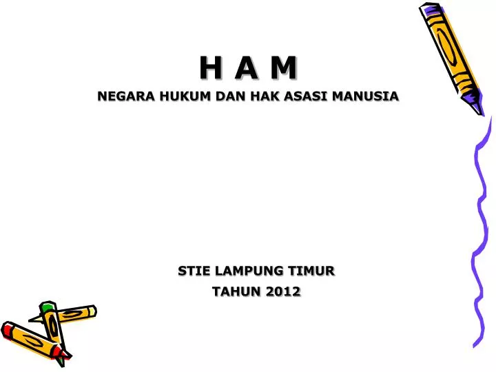 h a m negara hukum dan hak asasi manusia