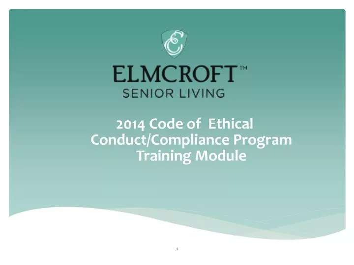 2014 code of ethical conduct compliance program training module