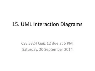 15. UML Interaction Diagrams