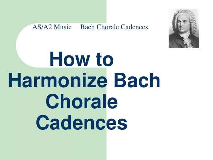 how to harmonize bach chorale cadences