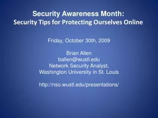 Security Awareness Month: Security Tips for Protecting Ourselves Online