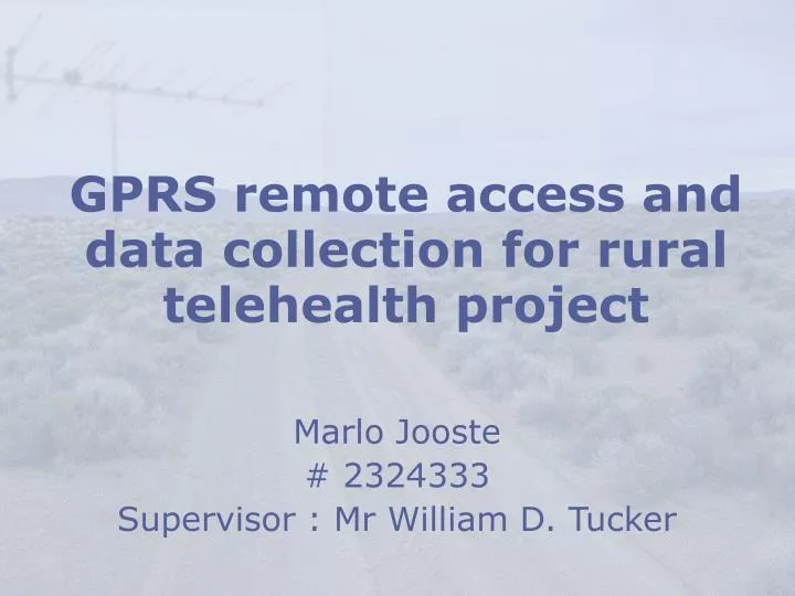 gprs remote access and data collection for rural telehealth project