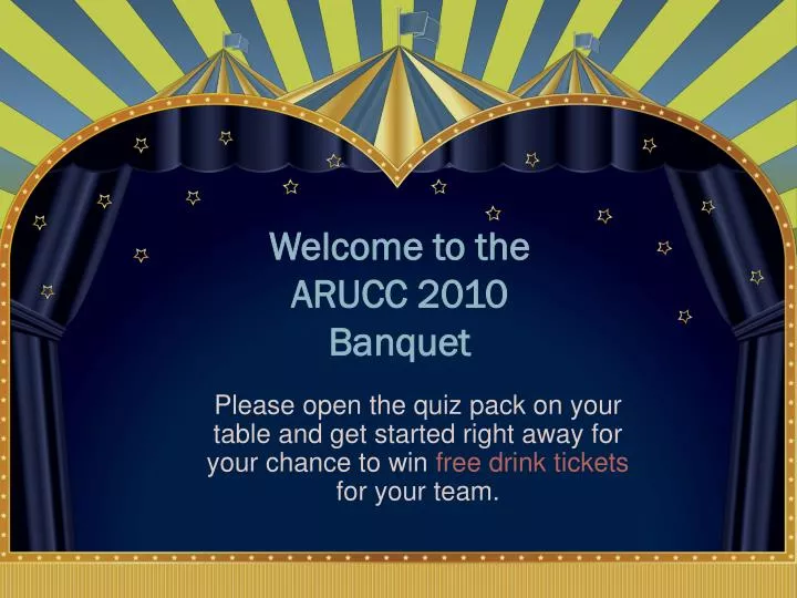 welcome to the arucc 2010 banquet