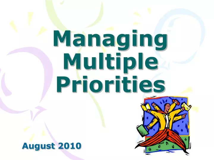 managing multiple priorities