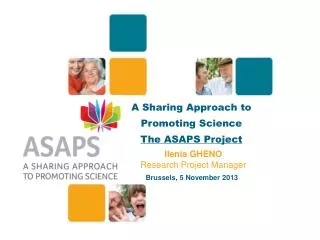 A Sharing Approach to Promoting Science The ASAPS Project