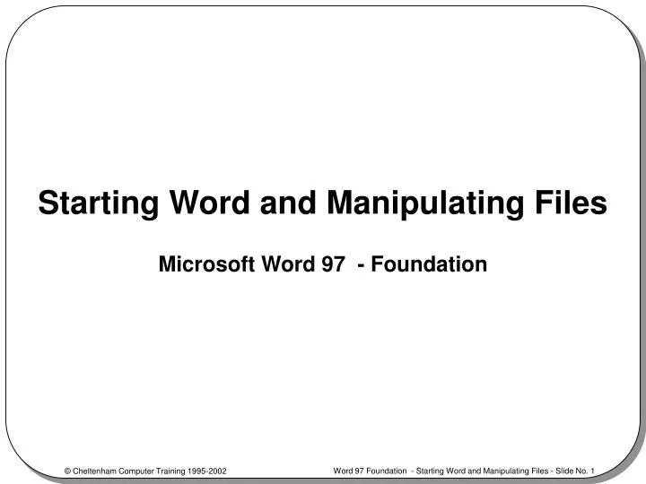 starting word and manipulating files