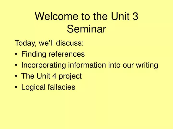 welcome to the unit 3 seminar