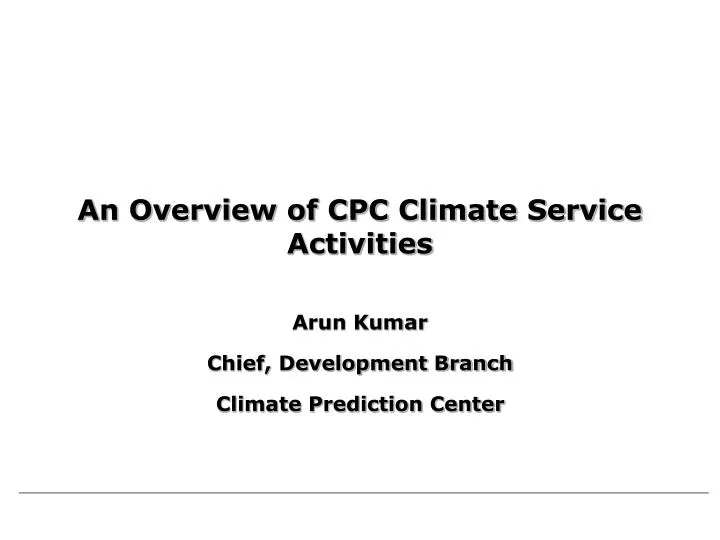 an overview of cpc climate service activities