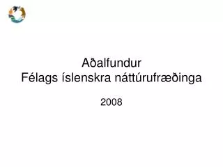 a alfundur f lags slenskra n tt rufr inga