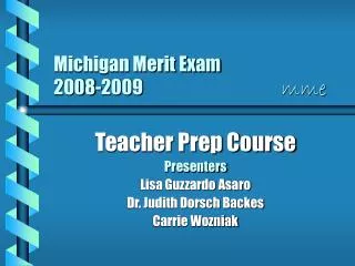 Michigan Merit Exam 2008-2009 	 mme