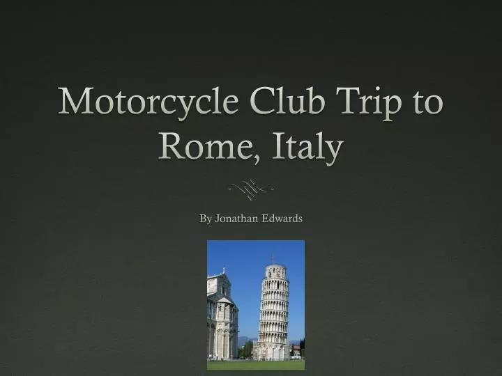 motorcycle club trip to rome italy