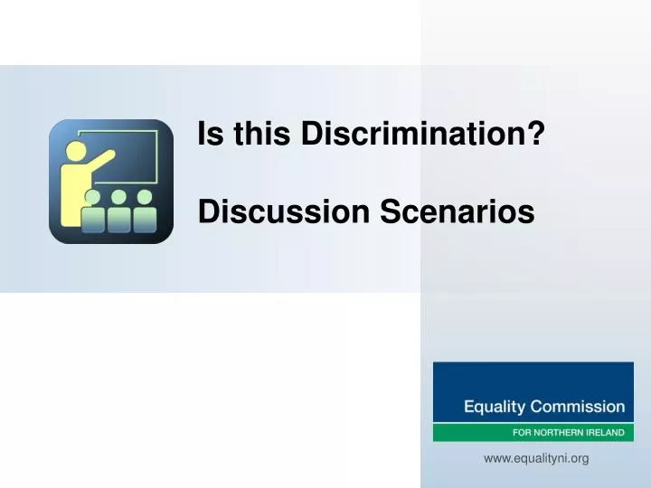 is this discrimination discussion scenarios