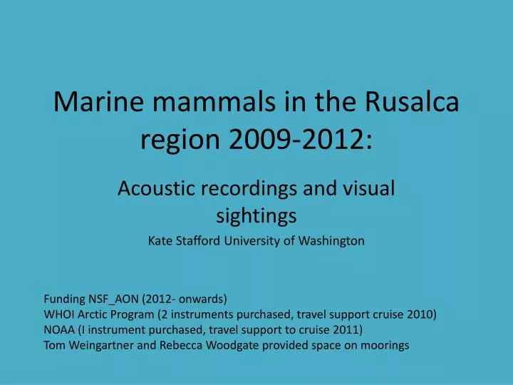 marine mammals in the rusalca region 2009 2012