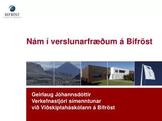 n m verslunarfr um bifr st
