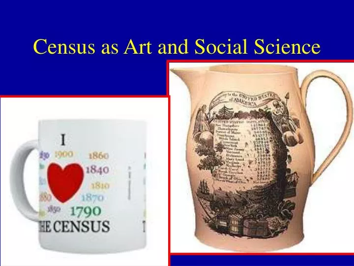 census as art and social science