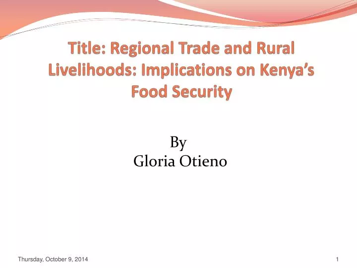 title regional trade and rural livelihoods implications on kenya s food security