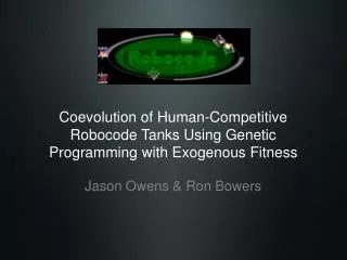 Coevolution of Human-Competitive Robocode Tanks Using Genetic Programming with Exogenous Fitness