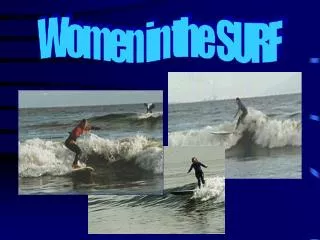 Women in the SURF