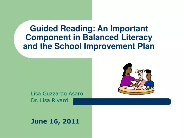 guided reading an important component in balanced literacy and the school improvement plan