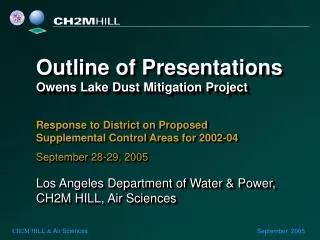 Outline of Presentations Owens Lake Dust Mitigation Project