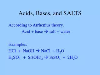 Acids, Bases, and SALTS
