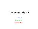 Language styles - slide 1