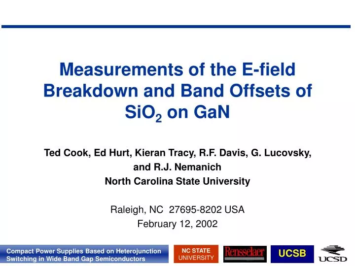 measurements of the e field breakdown and band offsets of sio 2 on gan