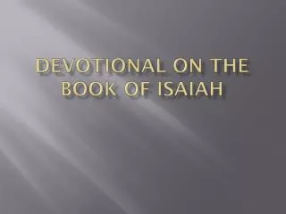 Devotional on the book of Isaiah