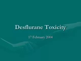 Desflurane Toxicity