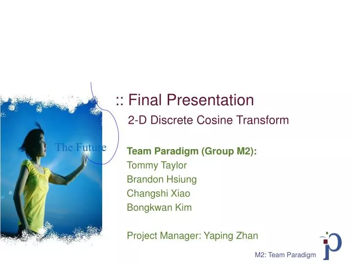 final presentation 2 d discrete cosine transform
