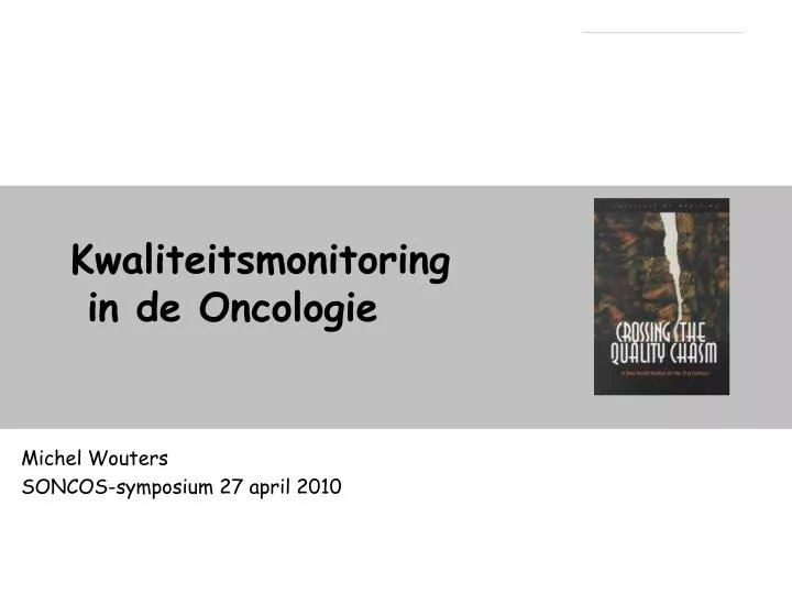 kwaliteitsmonitoring in de oncologie