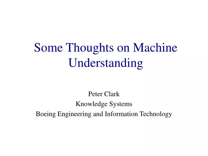 some thoughts on machine understanding
