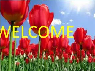 WELCOME