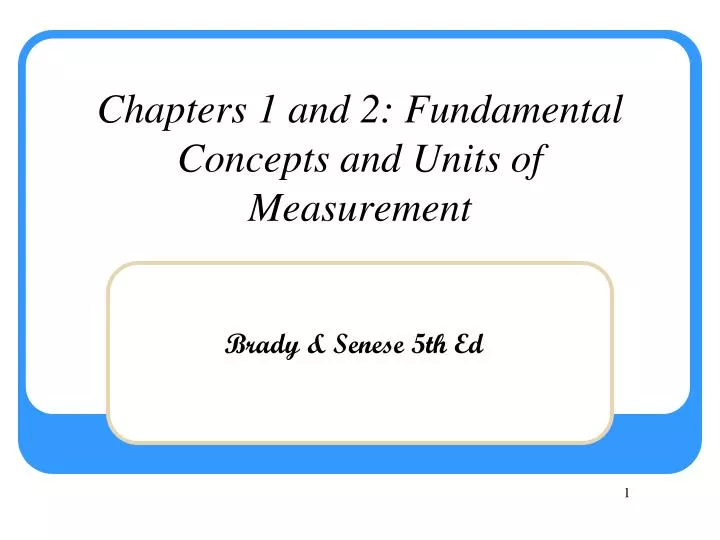 chapters 1 and 2 fundamental concepts and units of measurement