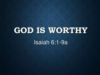 God is Worthy