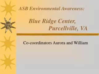 ASB Environmental Awareness: Blue Ridge Center, 			Purcellville, VA