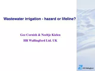 Wastewater irrigation - hazard or lifeline?