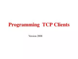 Programming TCP Clients