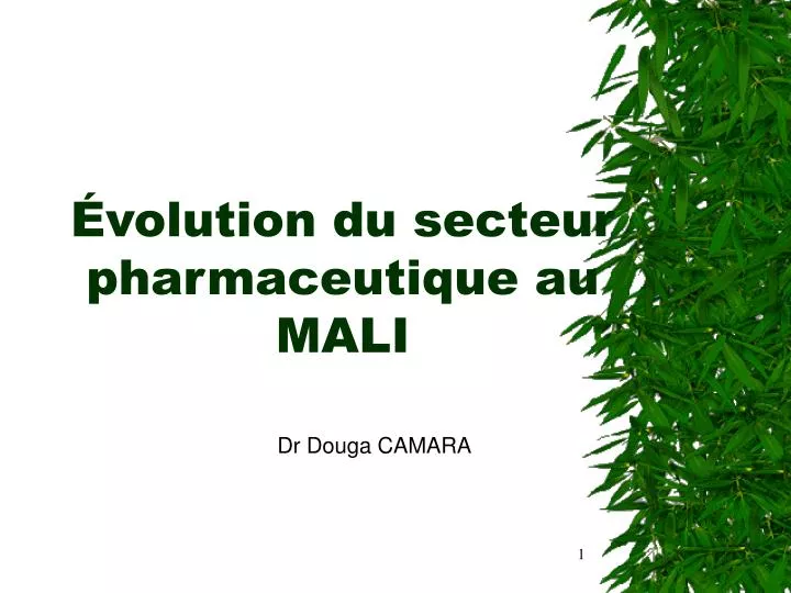 volution du secteur pharmaceutique au mali
