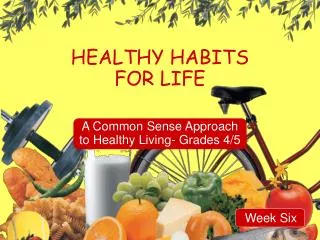 HEALTHY HABITS FOR LIFE