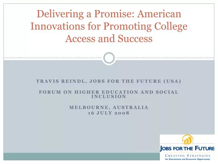 delivering a promise american innovations for promoting college access and success