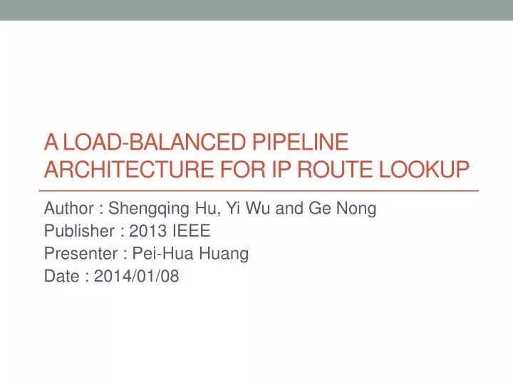 a load balanced pipeline architecture for ip route lookup