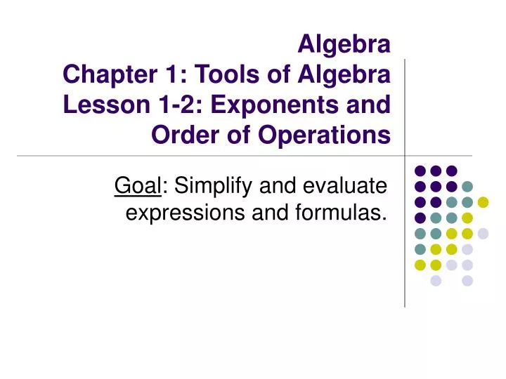 algebra chapter 1 tools of algebra lesson 1 2 exponents and order of operations